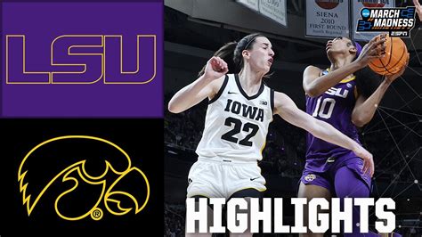 NCAA Tournament Elite 8: LSU Tigers vs. Iowa Hawkeyes.